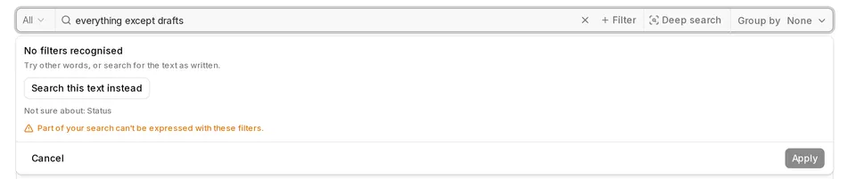 AI search preview for 'everything except drafts' showing No filters recognised, a Search this text instead button, Not sure about: Status, and a warning that part of the search can't be expressed with these filters